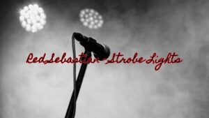 Red Sebastian – Strobe Lights