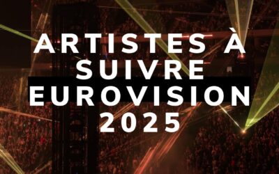 Les artistes à suivre à l’Eurovision 2025 : Des talents éclectiques et prometteurs