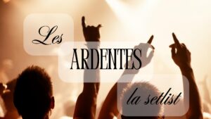 Les ardentes